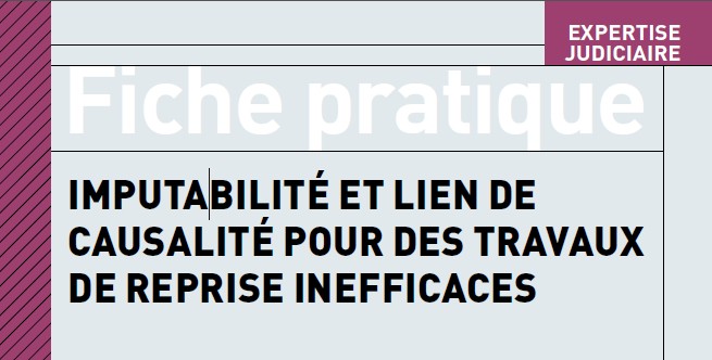 Imputabilité et lien de causalité pour des travaux de reprise inéfficases